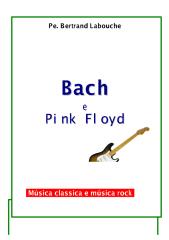 Bach e Pink Floyd BREVE ESTUDO COMPARATIVO ENTRE A MÚSICA CLÁSSICA E A MÚSICA ROCK.pdf