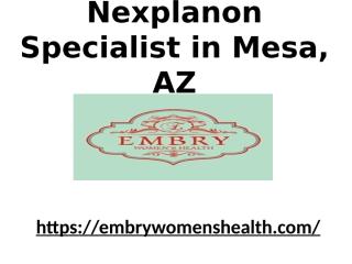 Nexplanon Specialist in Mesa, AZ.pptx