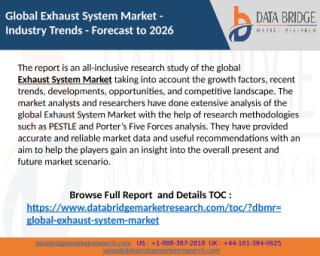 Exhaust System Market Size, share to Witness High Growth in Near Future 2026 By Top Manufactures BOSAL, MAGNAFLOW, KATCON GLOBAL, Grand Rock Co. Inc., Magneti Marelli S.p.A., FennoSteel.pptx